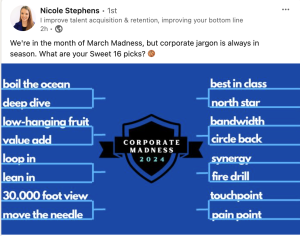 Company Jargon is like March Madness